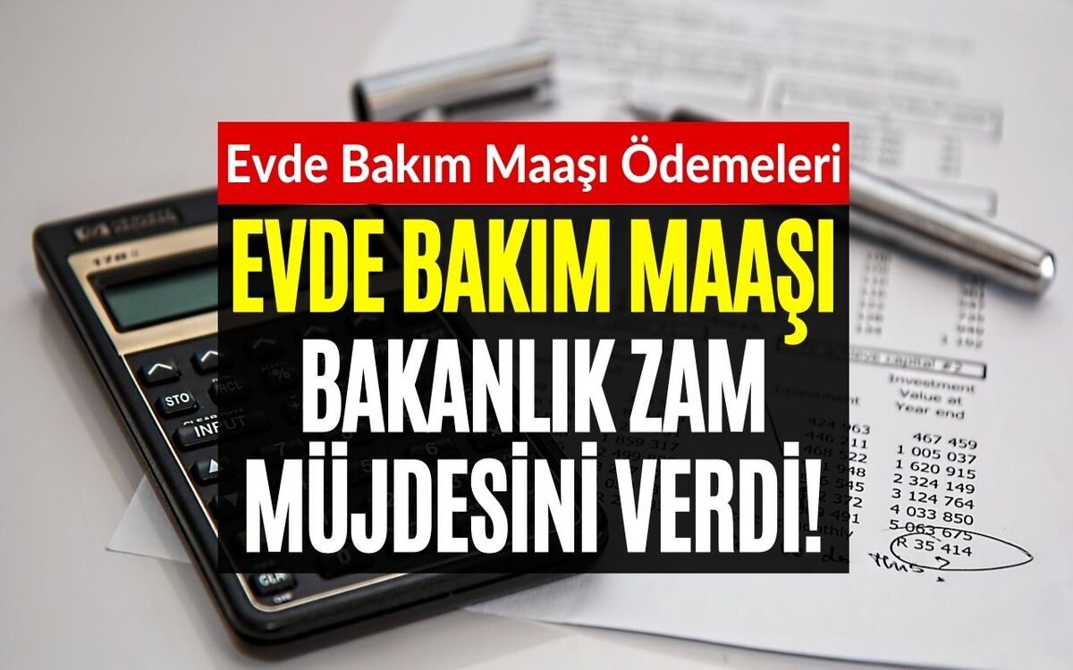 Zamlı Evde Bakım Maaşı Ödemeleri Yatıyor! Evde Bakım Maaşında Son Durum