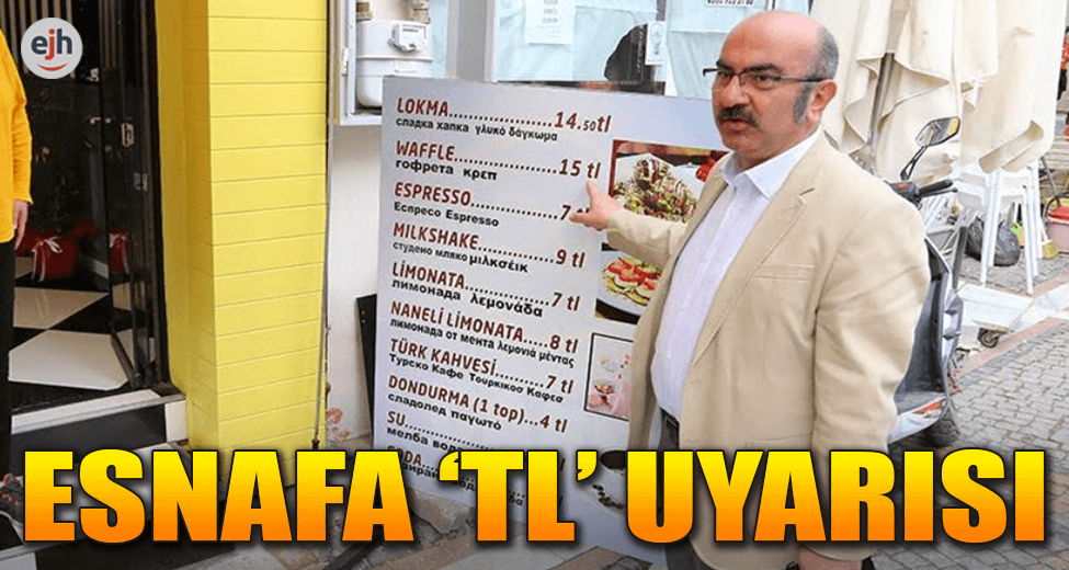 Esnafa 'TL' Uyarısı