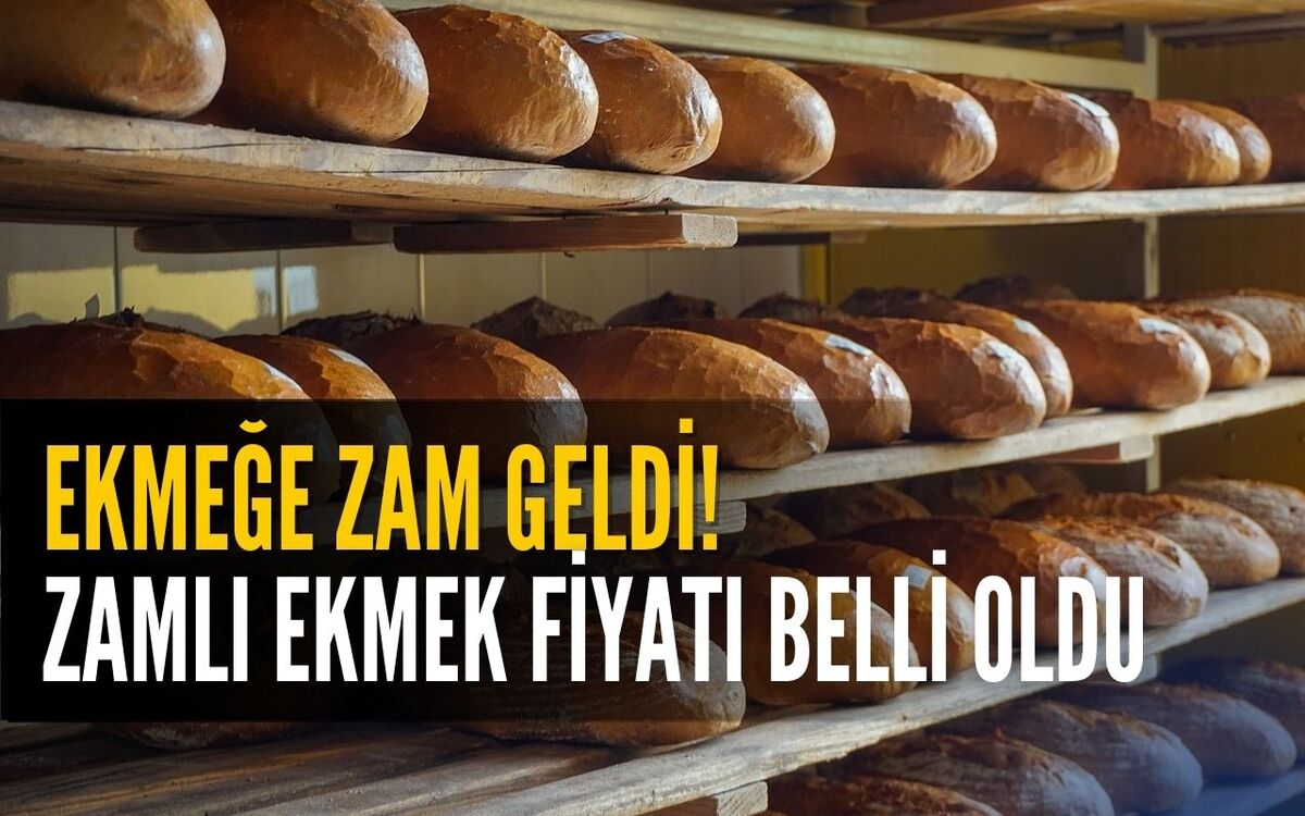 Ekmeğe Zam Geldi! O İlde Zamlı Ekmek Fiyatı Açıklandı