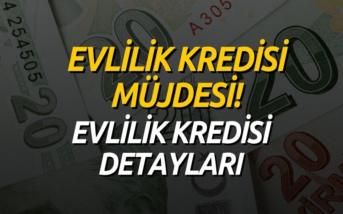 Evlilik Kredisinde Son Durum! Faizsiz Evlilik Kredisi Başvuru Tarihi Belli Oldu