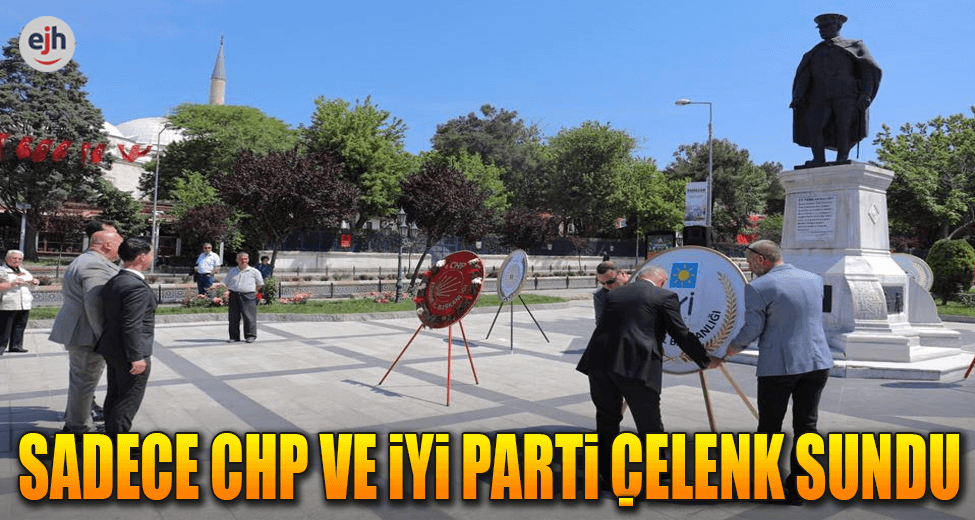 Sadece CHP ve İYİ Parti Çelenk Koydu