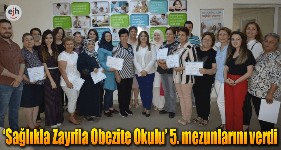 'Sağlıkla Zayıfla Obezite Okulu' 5. Mezunlarını Verdi