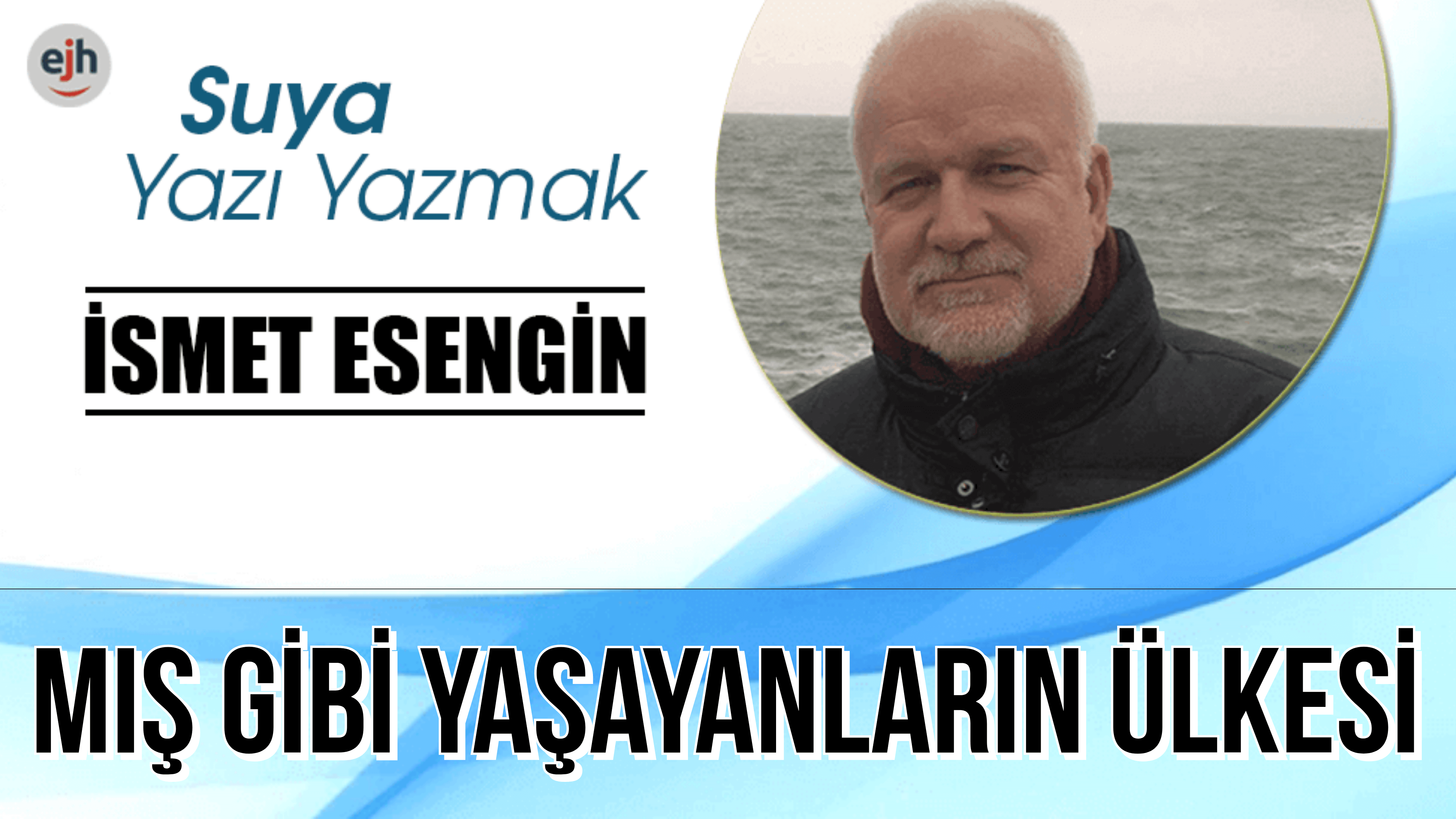 MIŞ GİBİ YAŞAYANLARIN ÜLKESİ