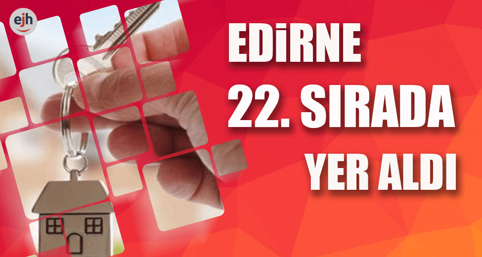 Mayıs'ta Edirne'de Kaç Konut Satıldı?