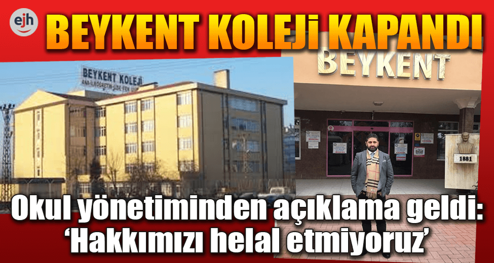 Beykent Koleji Kapandı, Yönetimden Açıklama Geldi