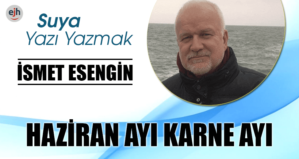 HAZİRAN AYI KARNE AYI