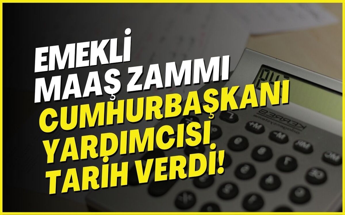 SSK, Bağkur, Emekli Sandığı Emeklilerine Müjde! Cumhurbaşkanı Yardımcısı Emekli Zammı Tarihini Duyurdu