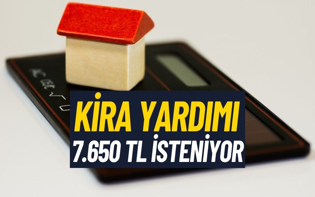 Kira Yardımı Teklifi Açıklandı! 7650 TL Kira Yardımı İstenecek