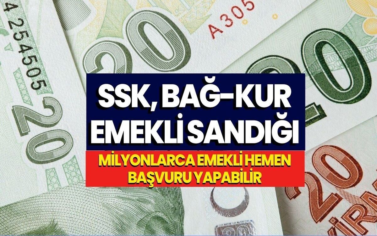 En Az 7500 TL Maaş Ödemesi Başladı! SSK ve Bağkur Emeklilerine Müjde