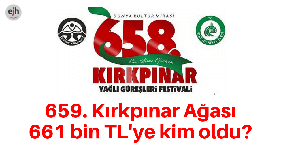 659. Kırkpınar Ağası Belli Oldu