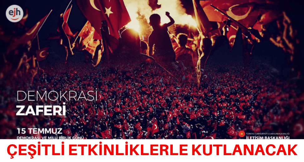 15 Temmuz Demokrasi ve Milli Birlik Günü Kutlama Programı