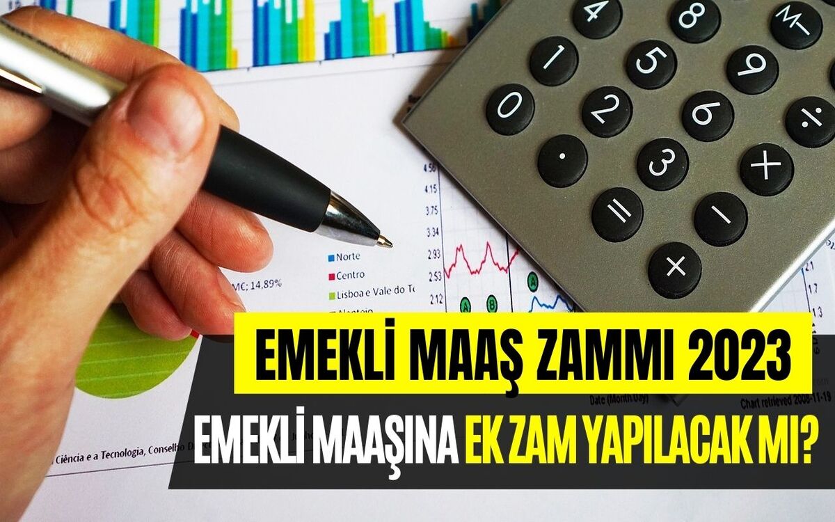 Emekli Maaşı Ek Zam Yapılacak Mı? Emekli Zammı Son Hesaplamalar ve Açıklamalar