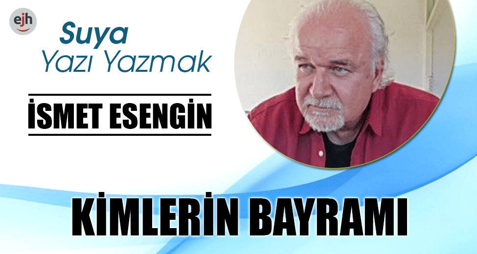 KİMLERİN BAYRAMI