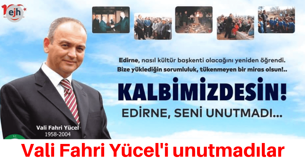 Vali Fahri Yücel'i Unutmadılar