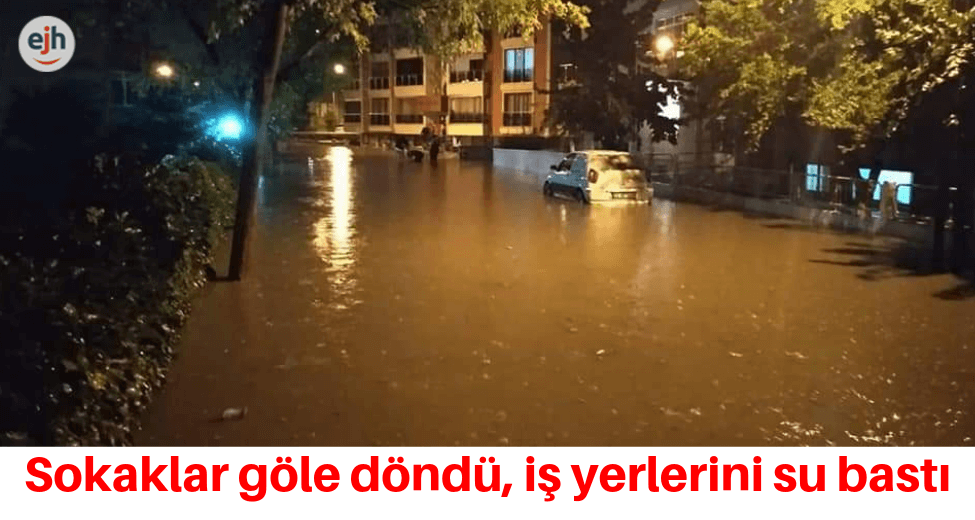 Yağmurda Yollar Göle Döndü, İş Yerlerini Su Bastı