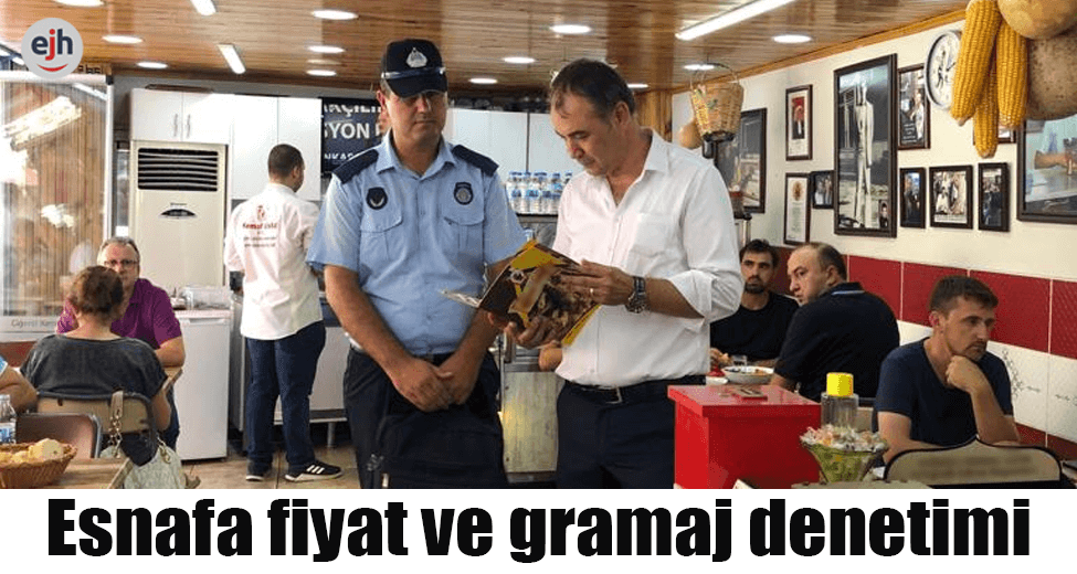 Esnafa Fiyat ve Gramaj Denetimi