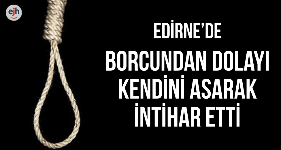 Borcundan Dolayı Kendini Astı