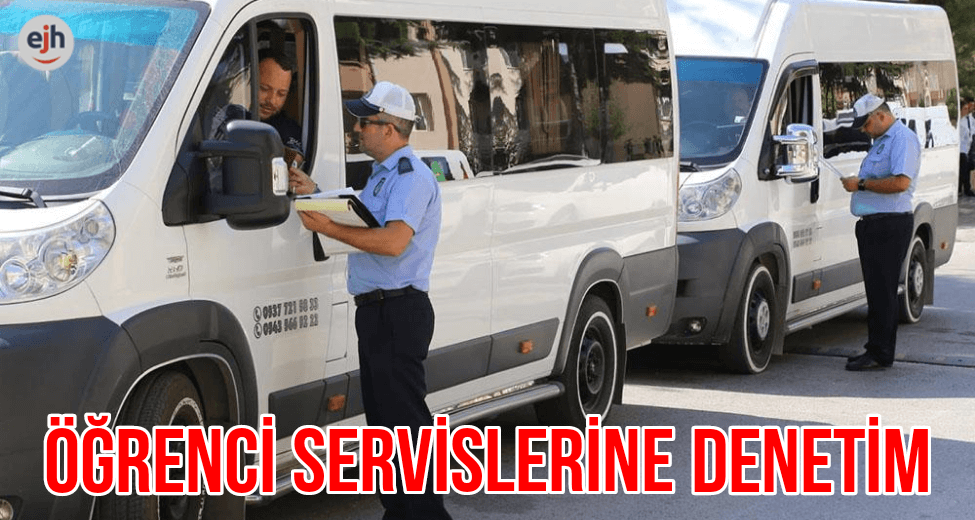 Öğrenci Servislerine Denetim