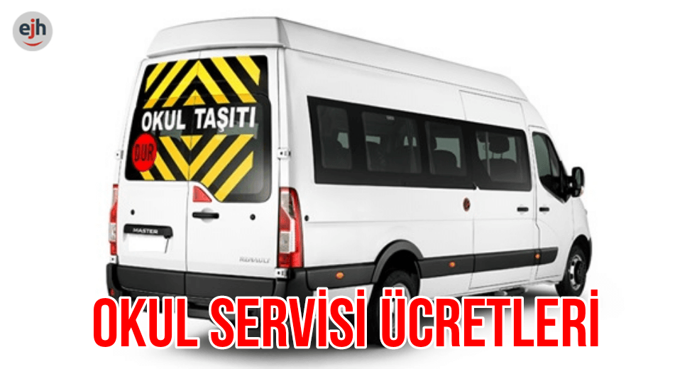 Edirne Okul Servis Ücretleri (2019-2020)