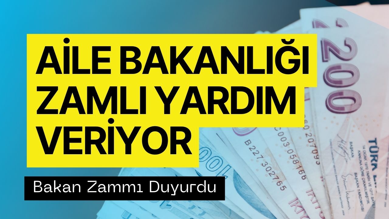 Yardım Ödemeleri Zamlı Yatırılacak! Bakanlık 2.314 TL Zam Yaptığını Duyurdu