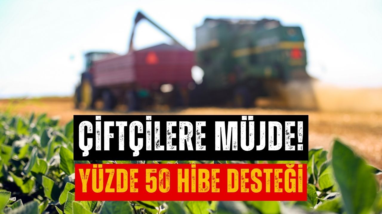 53 Milyon 145 Bin TL Destek Müjdesi! Yüzde 50 Hibe Desteği Çiftçilere Veriliyor