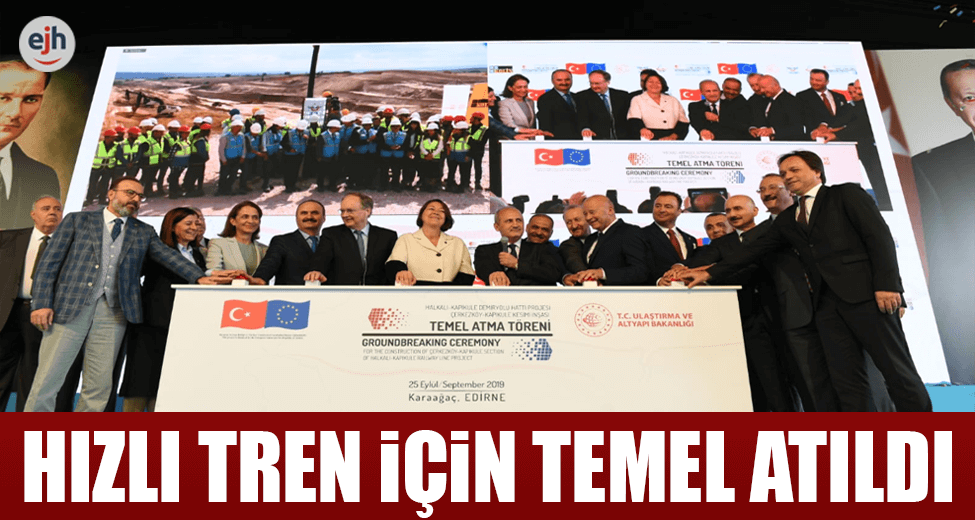 Hızlı Tren İçin Temel Atıldı