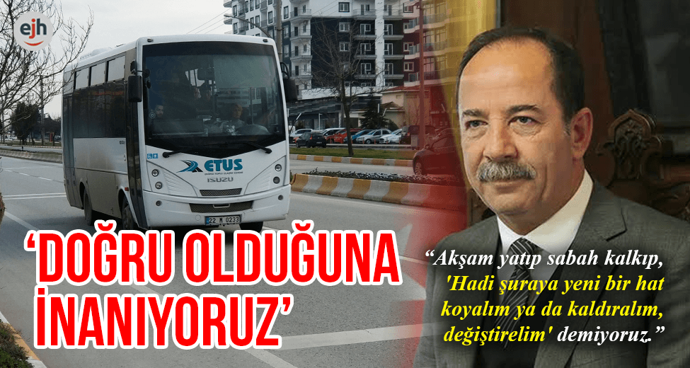 "Doğru Olduğuna İnanıyoruz"