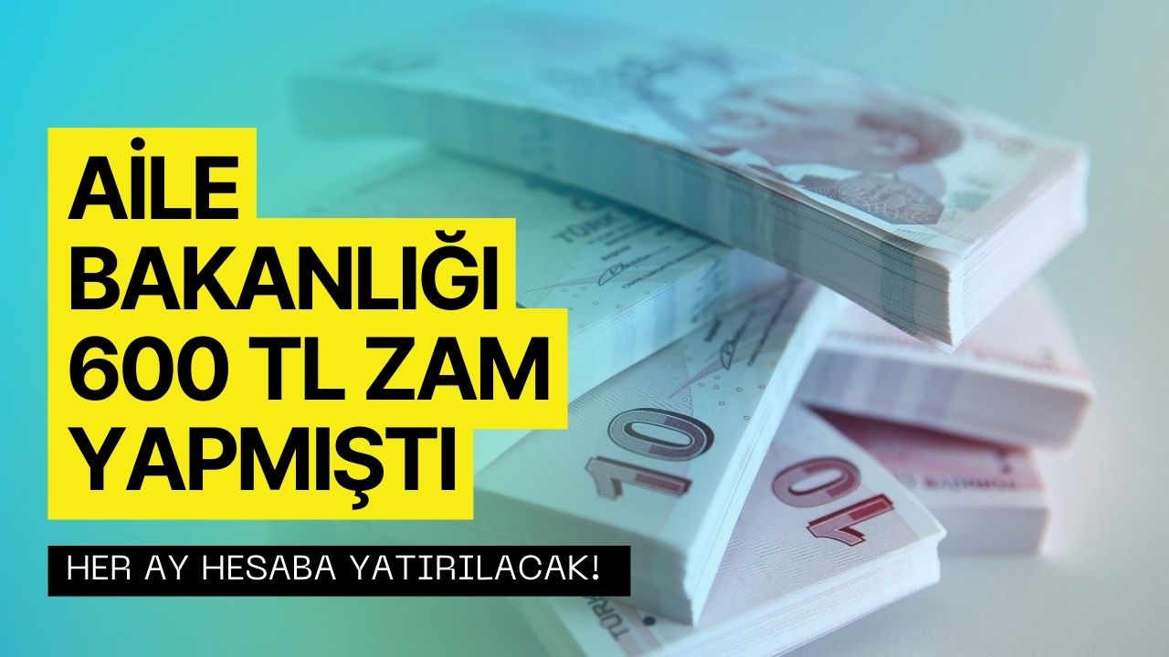 Aile Bakanı İki Destek Ödemesine Zam Yaptı! Yıl Boyu Her Ay 3748 Lira Yatırılacak