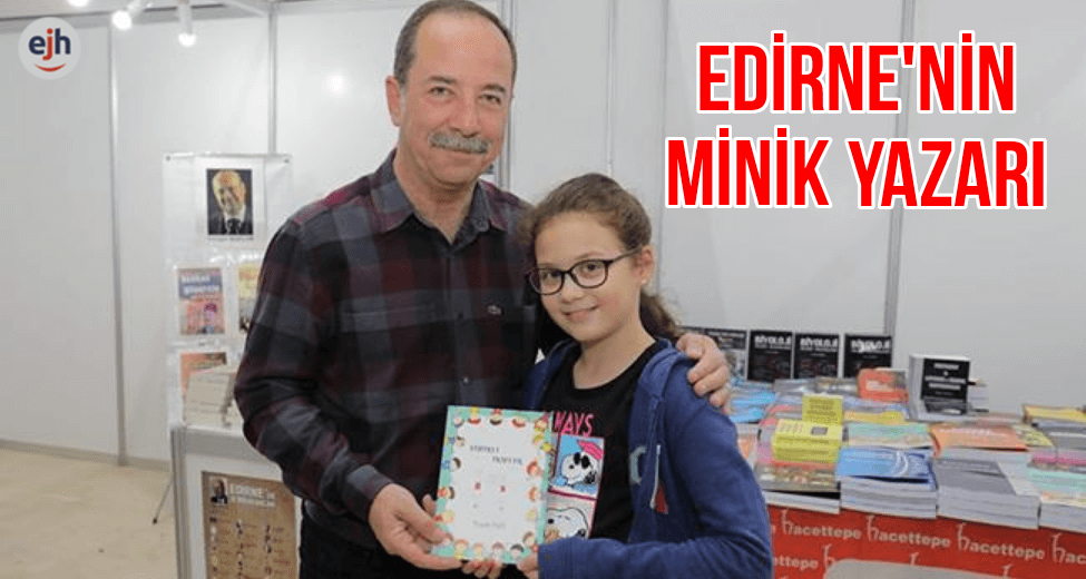 Edirne'nin Minik Yazarı