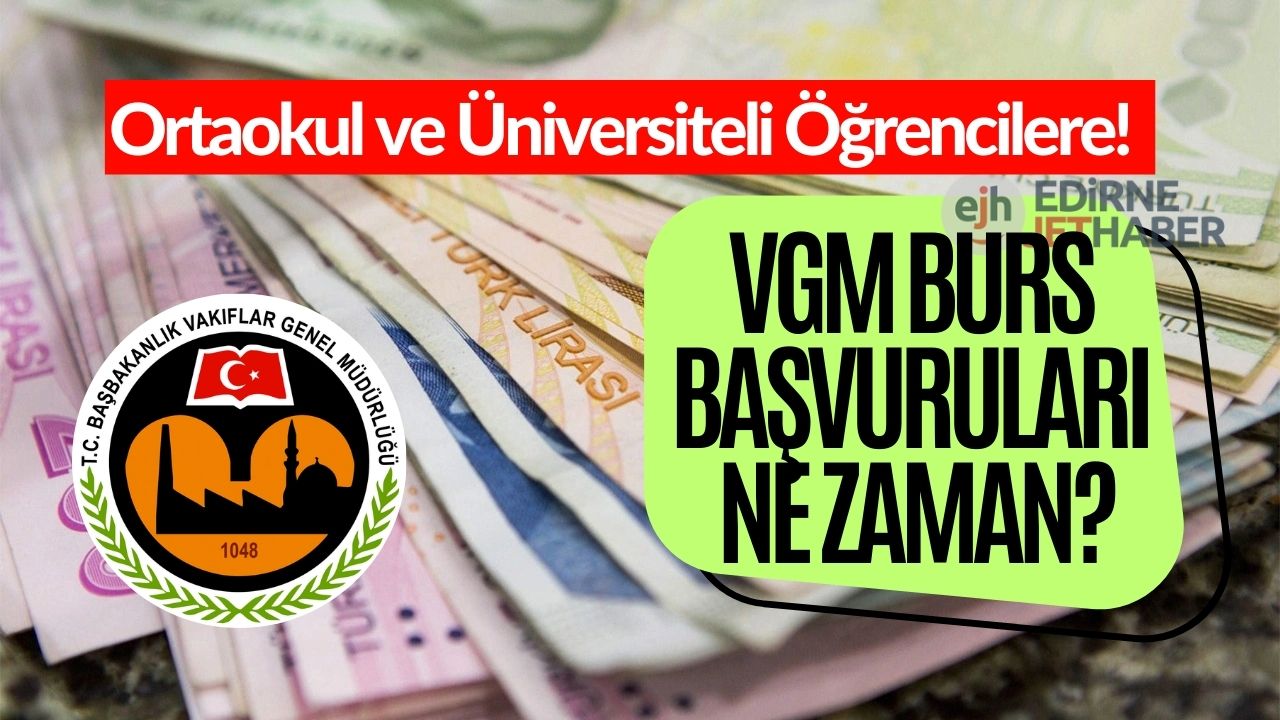 2023/24 VGM Burs Başvuru Ekranı! Vakıflar Genel Müdürlüğü Burs Tutarı Güncellendi