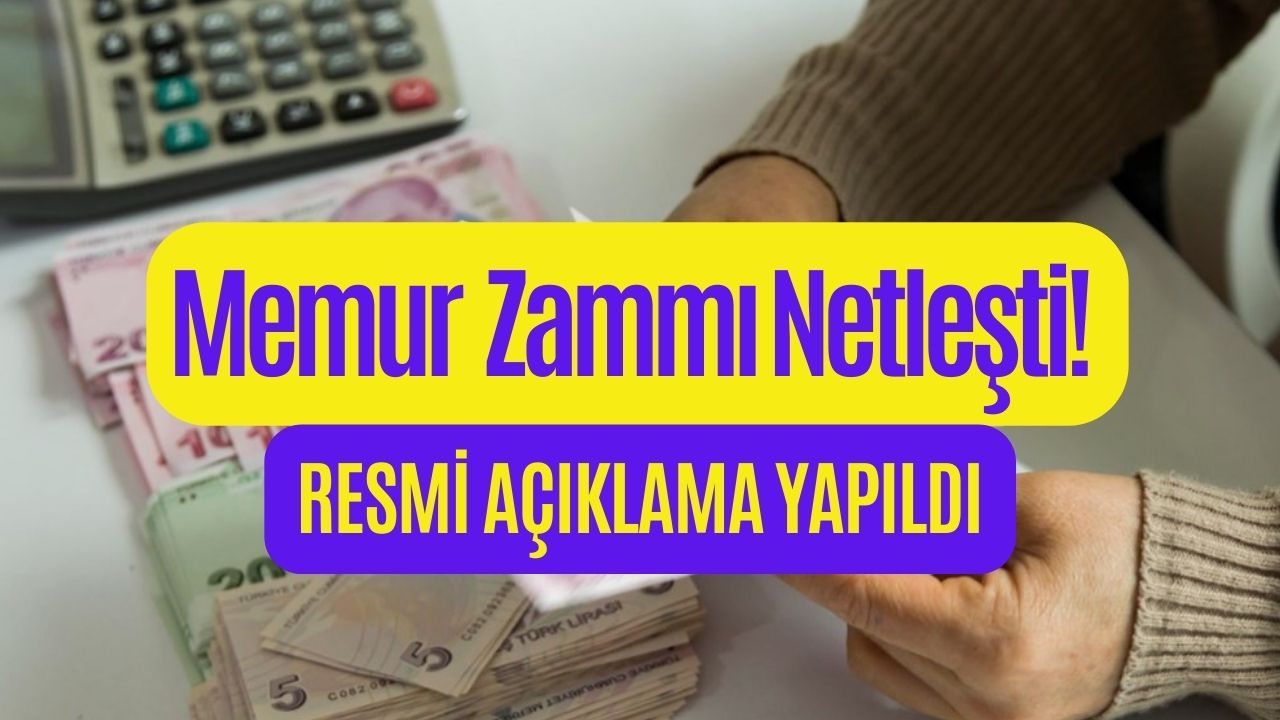 Son Dakika! Memur ve Memur Emeklisinin 2024 ve 2025 Zam Oranı Belli Oldu!