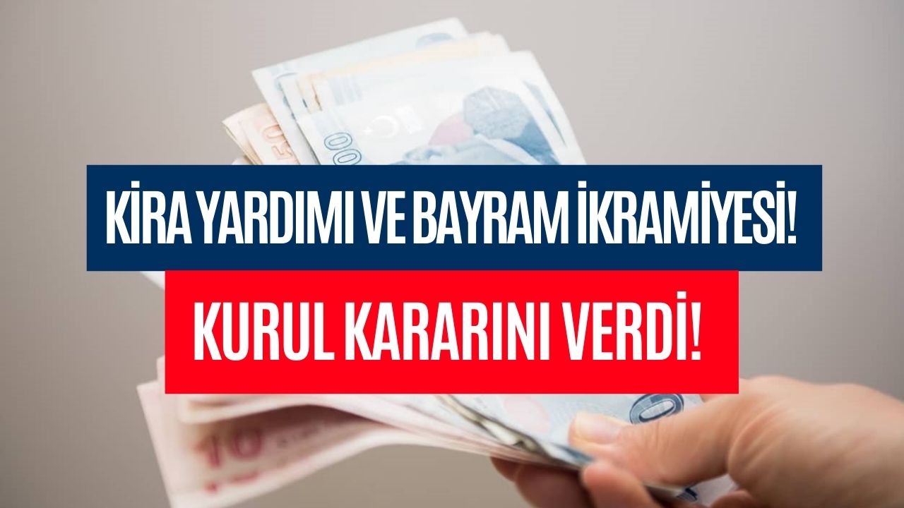 Memura 7650 TL Kira Yardımı ve 4850 TL Bayram İkramiyesi Verilecek mi? Kurul Kararı Geldi