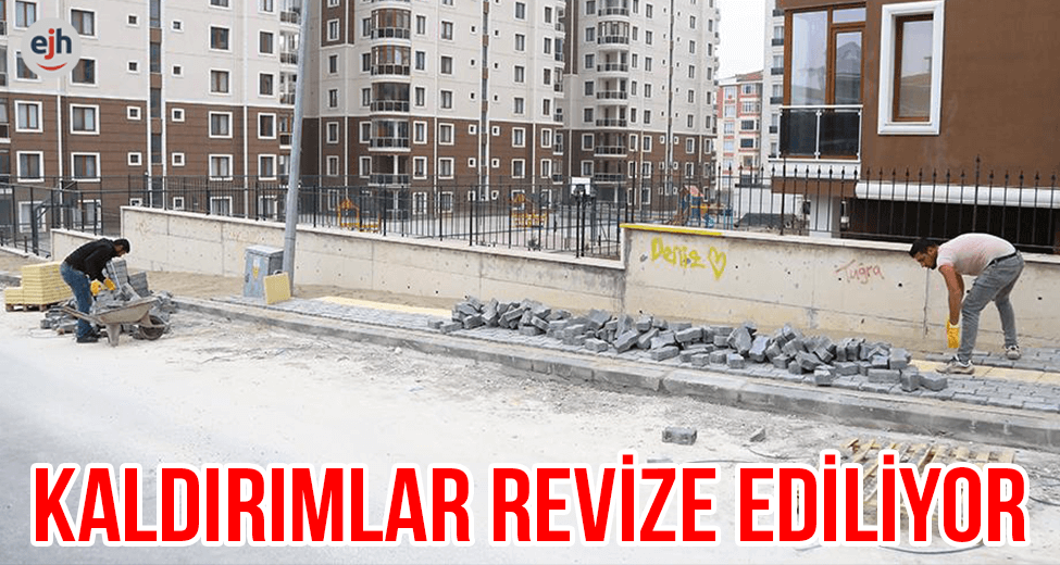 Kaldırımlar Revize Ediliyor