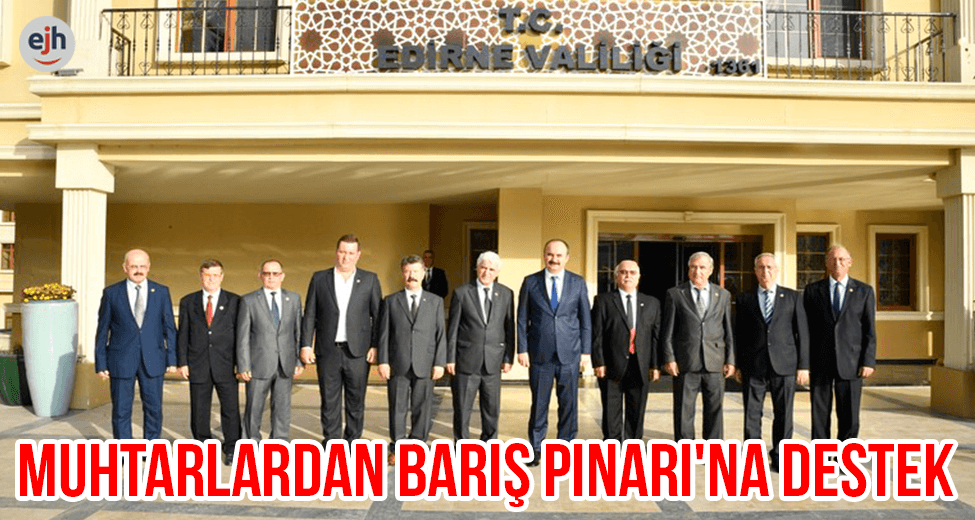 Muhtarlardan Barış Pınarı'na Destek