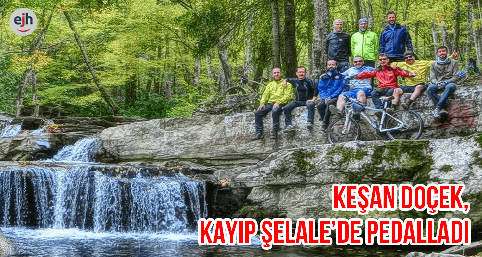 Keşan DOÇEK, Kayıp Şelale'de Pedalladı