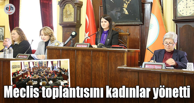 Meclis Toplantısını Kadınlar Yönetti