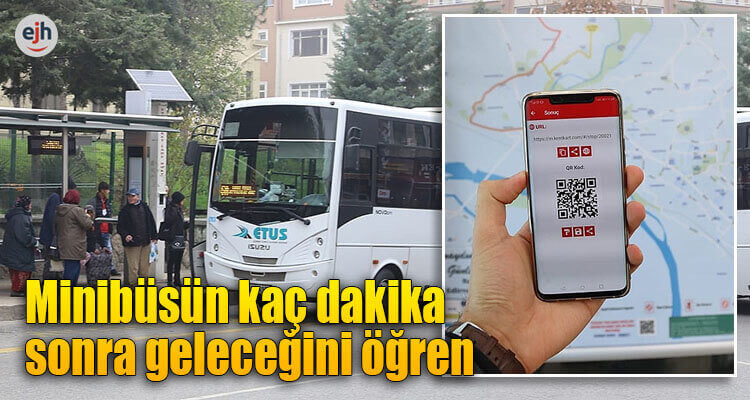 Minibüsün Kaç Dakika Sonra Geleceğini Öğren