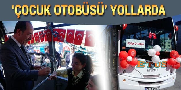 'Çocuk Otobüsü' Yollarda