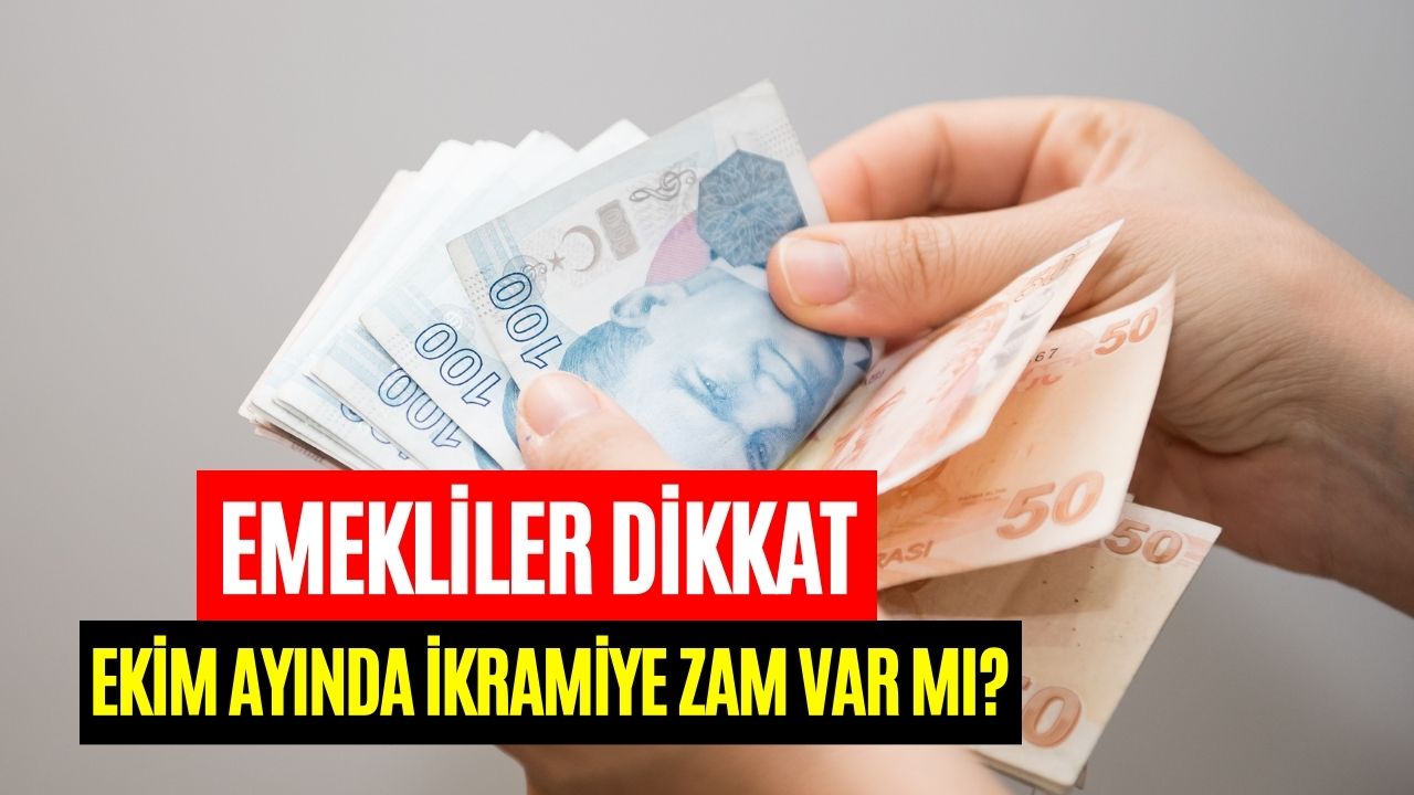 Emekli Zammı ve 29 Ekim Bayram İkramiyesi Son Durum! Emeklilerin Beklediği Ay Geldi Çattı