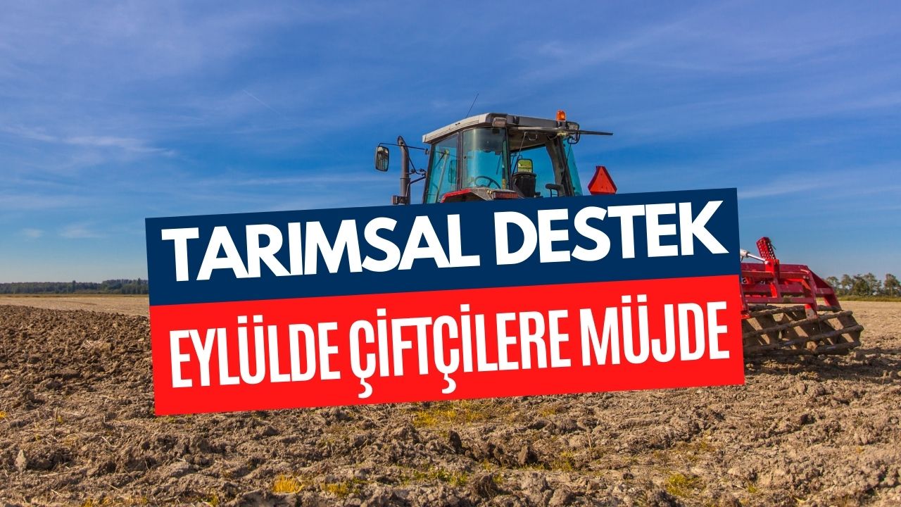 TC Kimlik Numarasına Göre Tarımsal Destek Verilecek! Çiftçilere Cuma Günü Ödeme Yapılacak!