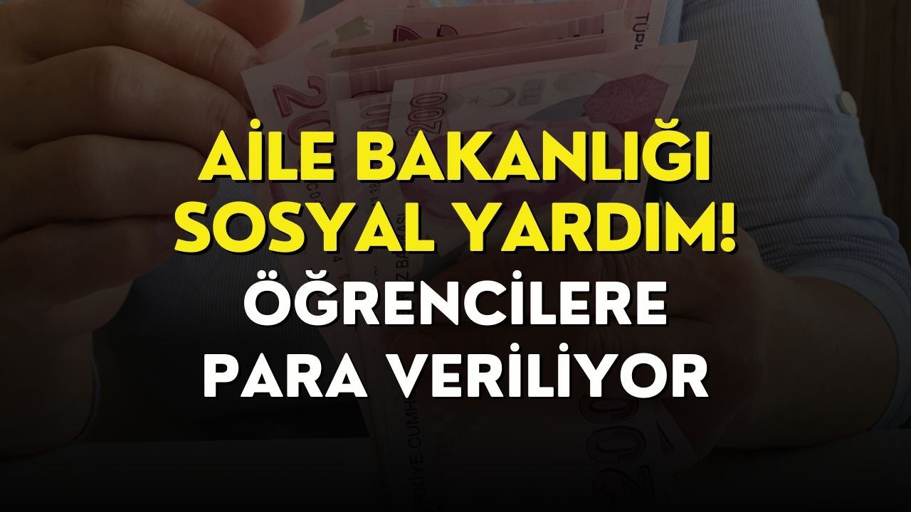 Öğrencilerine Ödeme Yapılıyor! Aile Bakanlığı Tarafından Müjde Duyuruldu