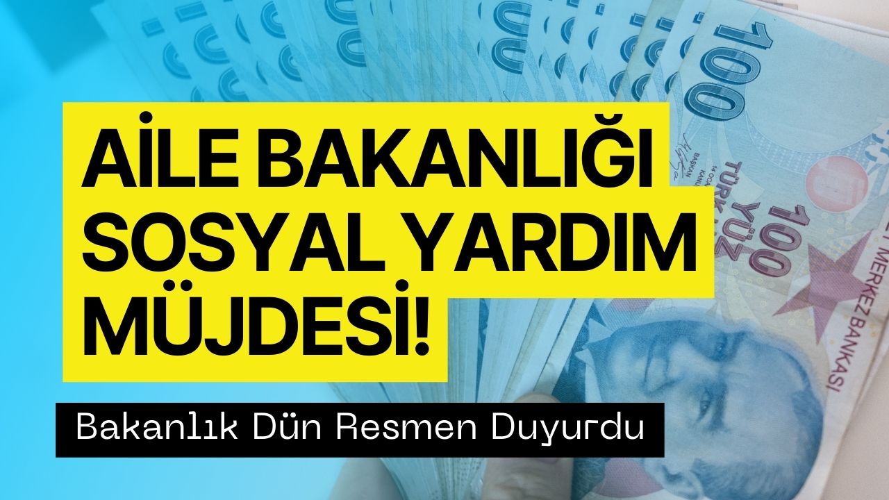 Çanta, Giyim, Kırtasiye, Ayakkabı Yardımı! Aile ve Sosyal Hizmetler Bakanlığı Duyurdu