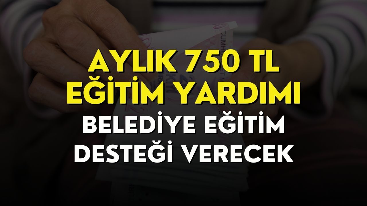 Aylık 750 TL Burs Desteği Verilecek! Liseli Öğrencilere Ödeme Yapılacak