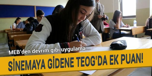 MEB'den Devrim Gibi Uygulama: Sinemaya Gidene TEOG'da Ek Puan!