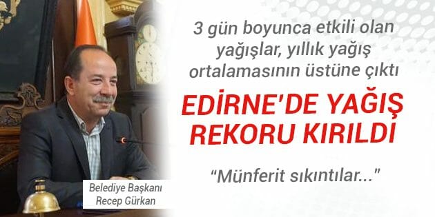 Edirne'de Yağış Rekoru Kırıldı