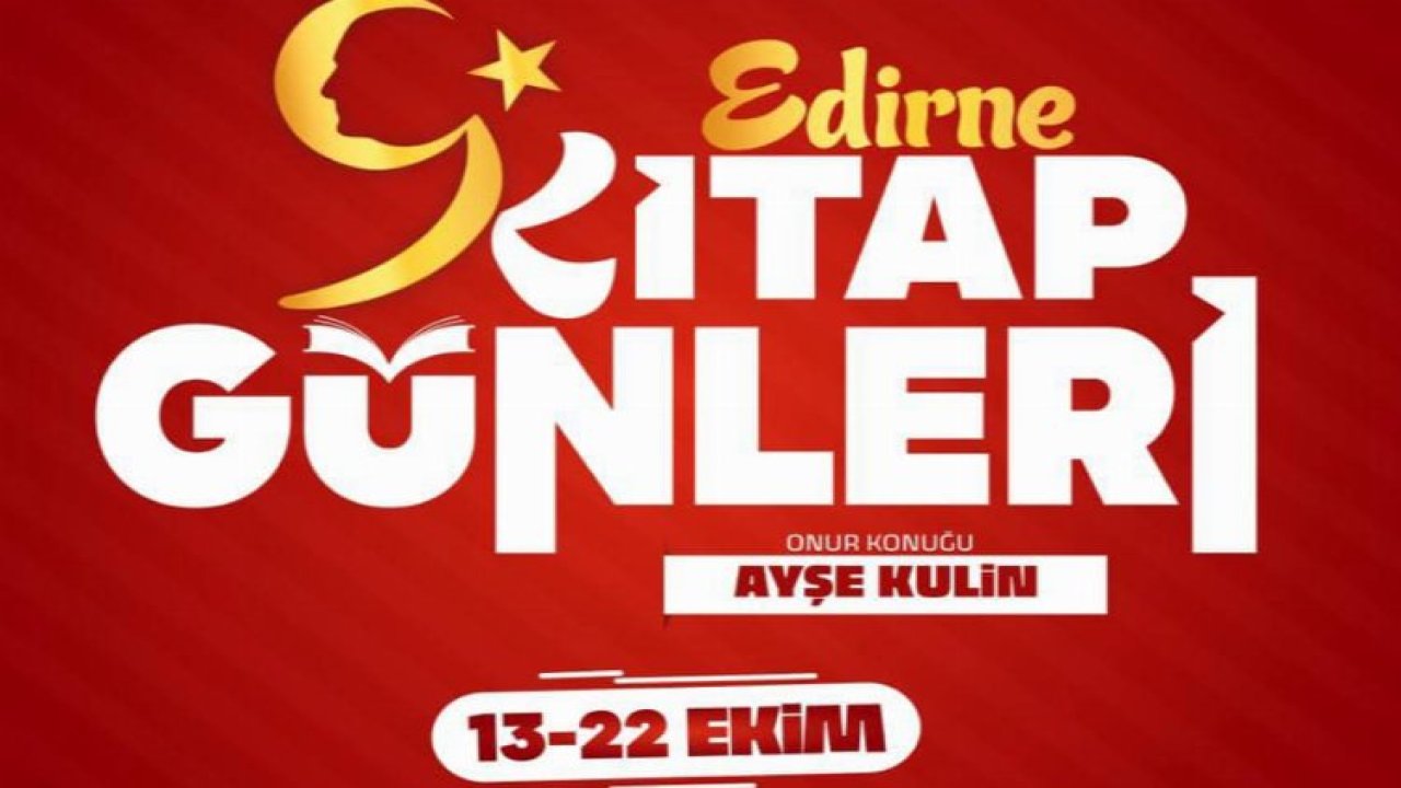 Edirne'de 9. Kitap Günleri İçin Sayılı Günler Kaldı