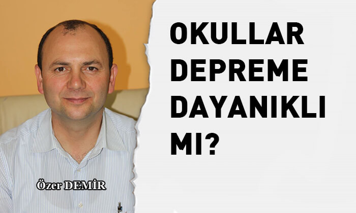 Okullar depreme dayanıklı mı?