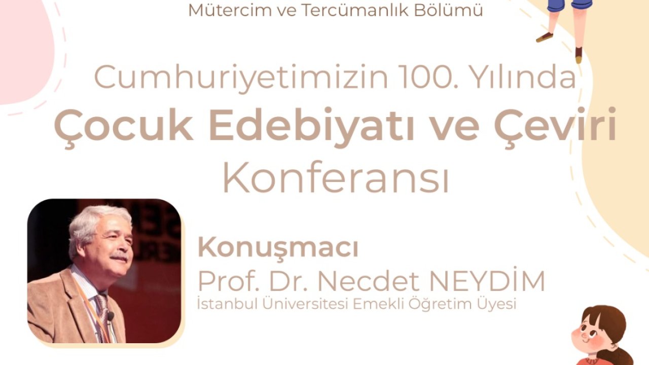 TÜ'de Çocuk Edebiyatı ve Çeviri Konferansı Yapıldı