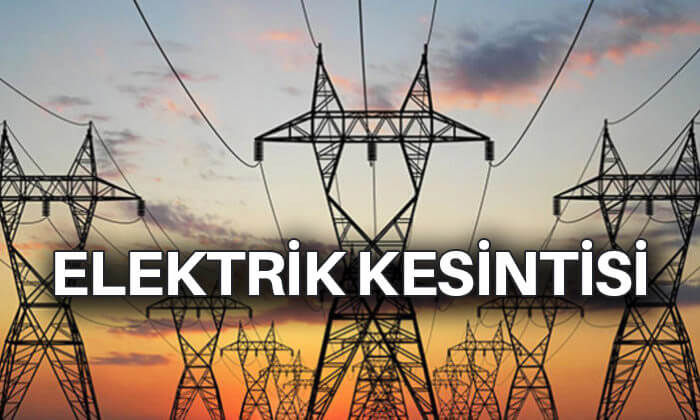 Bazı cadde ve sokaklarda elektrik kesintileri yaşanacak