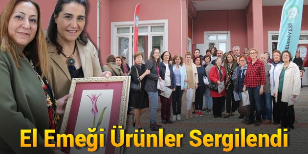 El Emeği Ürünler Sergilendi